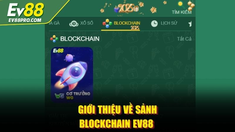 Giới thiệu về sảnh Blockchain EV88 
