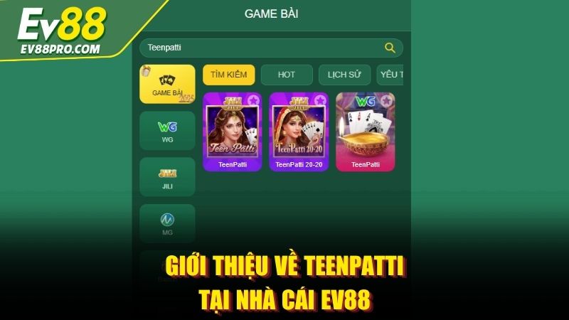 Giới thiệu về Teenpatti tại nhà cái EV88