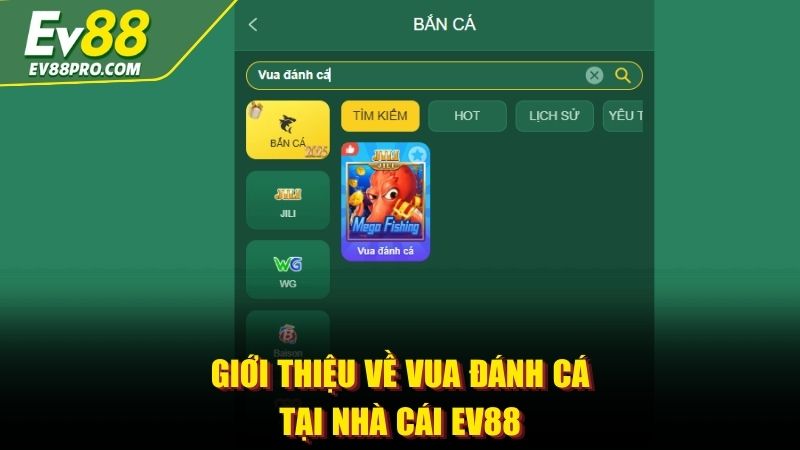 Giới thiệu về vua đánh cá tại nhà cái EV88