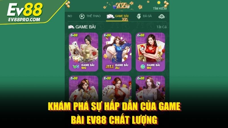 Khám phá sự hấp dẫn của game bài EV88 chất lượng