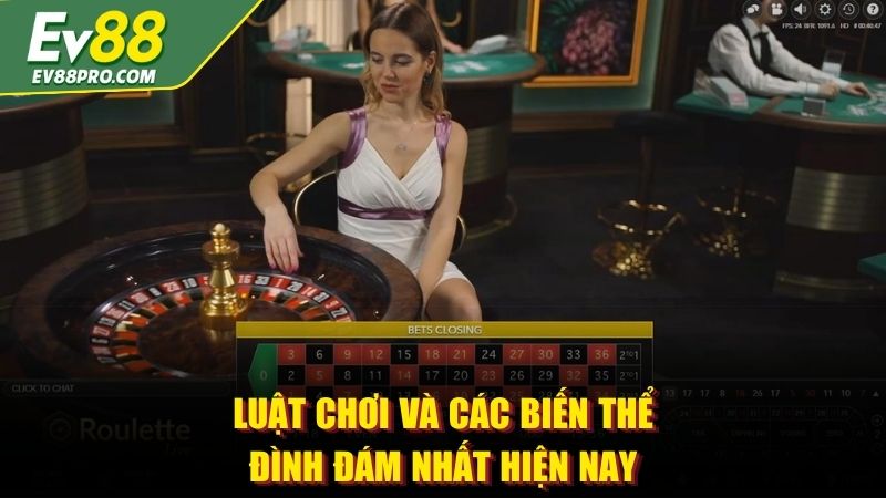 Luật chơi và các biến thể đình đám nhất hiện nay