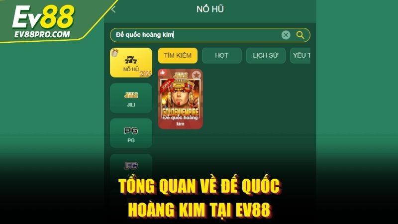 Tổng quan về Đế Quốc Hoàng Kim tại EV88